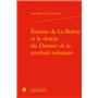 Étienne de La Boétie et le destin du Discours de la servitude volontaire