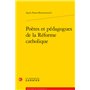 Poètes et pédagogues de la Réforme catholique