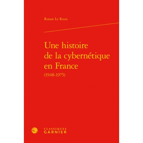 Une histoire de la cybernétique en France