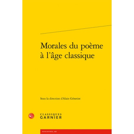 Morales du poème à l'âge classique