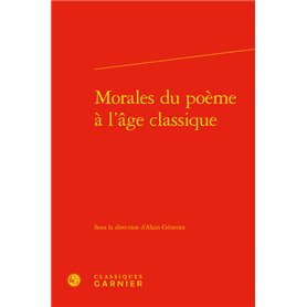 Morales du poème à l'âge classique