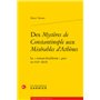 Des Mystères de Constantinople aux Misérables d'Athènes