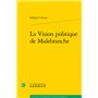 La Vision politique de Malebranche