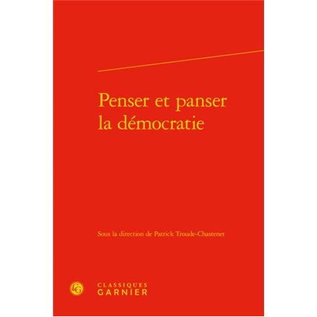 Penser et panser la démocratie