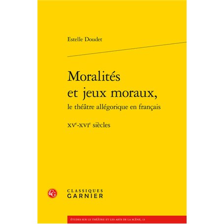 Moralités et jeux moraux,