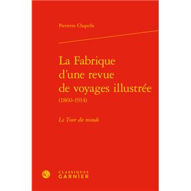 La Fabrique d'une revue de voyages illustrée