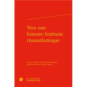 Vers une histoire littéraire transatlantique