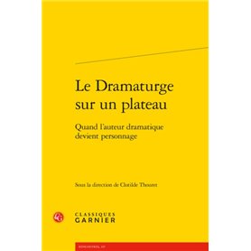 Le Dramaturge sur un plateau