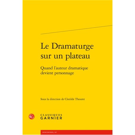 Le Dramaturge sur un plateau