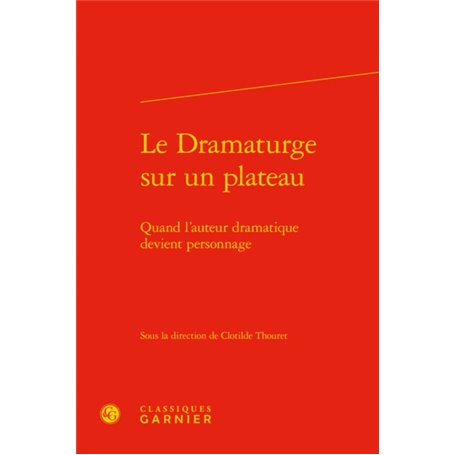 Le Dramaturge sur un plateau