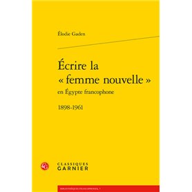 Écrire la « femme nouvelle »