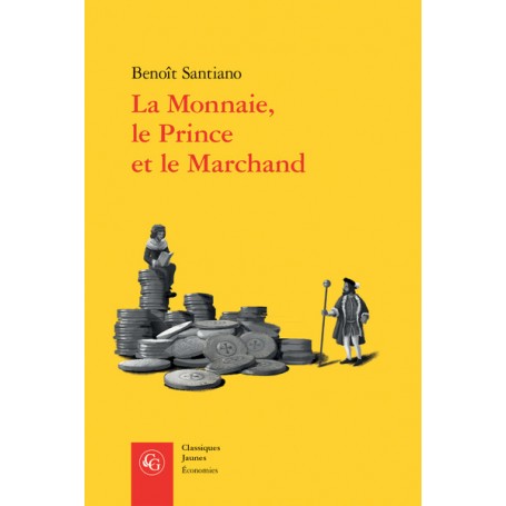 La Monnaie, le Prince et le Marchand