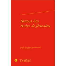 Autour des Assises de Jérusalem