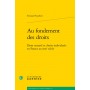 Au fondement des droits