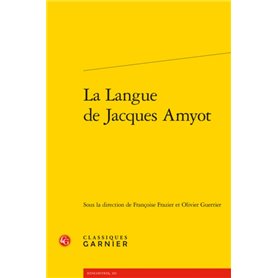 La Langue de Jacques Amyot