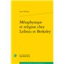 Métaphysique et religion chez Leibniz et Berkeley