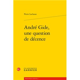 André Gide, une question de décence