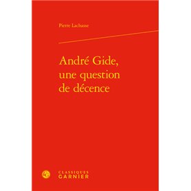 André Gide, une question de décence