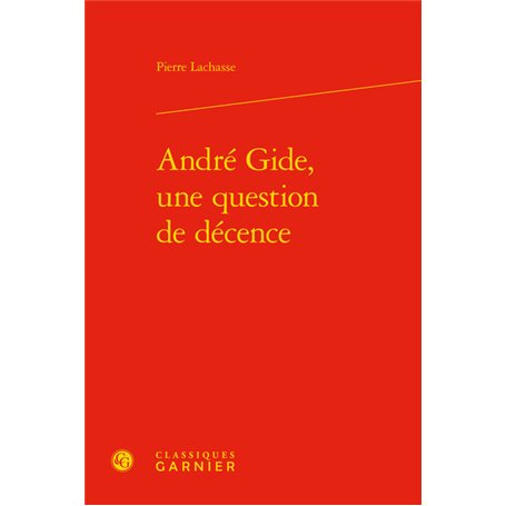 André Gide, une question de décence