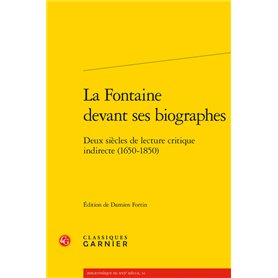 La Fontaine devant ses biographes