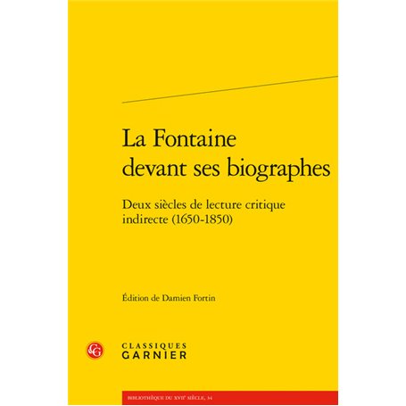 La Fontaine devant ses biographes