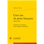 Cent ans de prose française