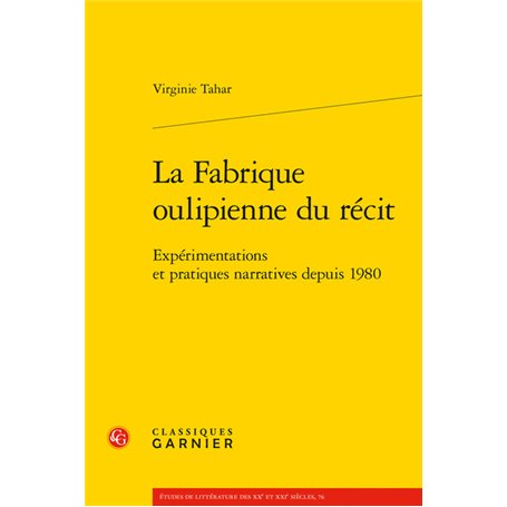 La Fabrique oulipienne du récit