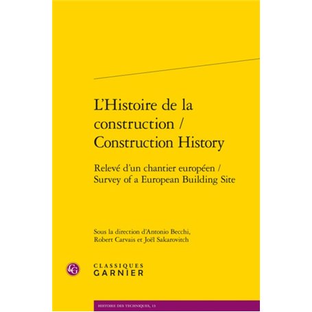 L'Histoire de la construction / Construction History