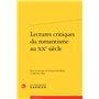 Lectures critiques du romantisme au XXe siècle