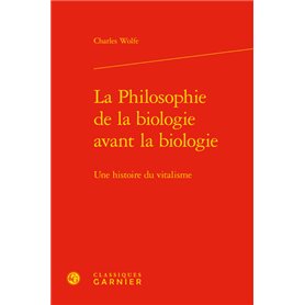 La Philosophie de la biologie avant la biologie