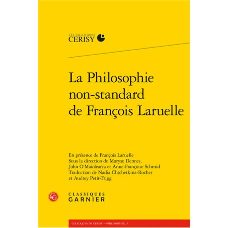 La Philosophie non-standard de François Laruelle