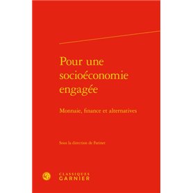 Pour une socioéconomie engagée