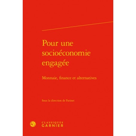 Pour une socioéconomie engagée