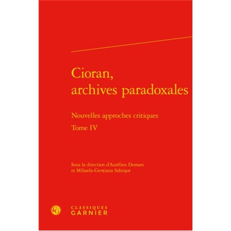 Cioran, archives paradoxales