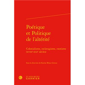 Poétique et Politique de l'altérité