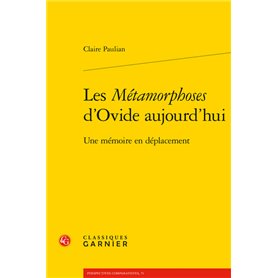 Les Métamorphoses d'Ovide aujourd'hui