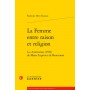 La Femme entre raison et religion