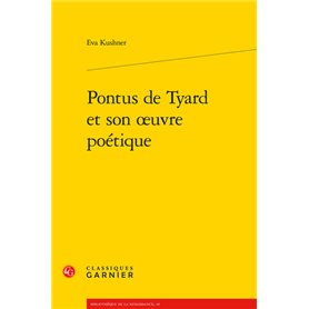 Pontus de Tyard et son oeuvre poétique