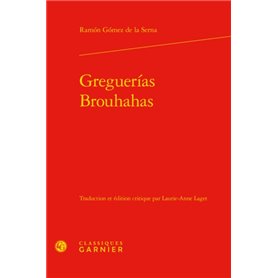 Greguerías / Brouhahas