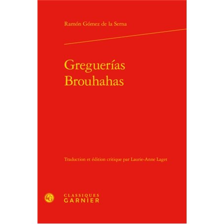 Greguerías / Brouhahas