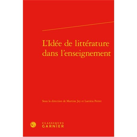 L'Idée de littérature dans l'enseignement