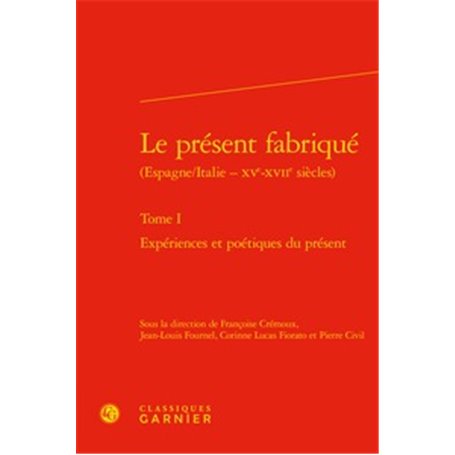 Le présent fabriqué