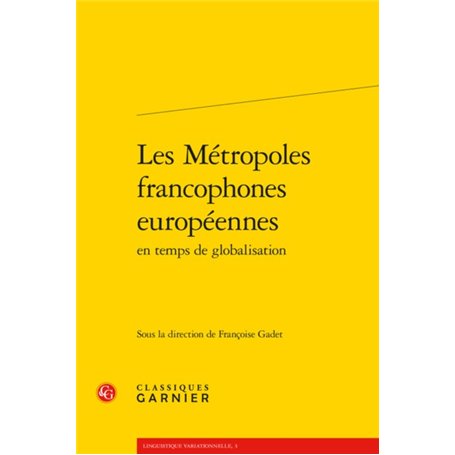 Les Métropoles francophones européennes