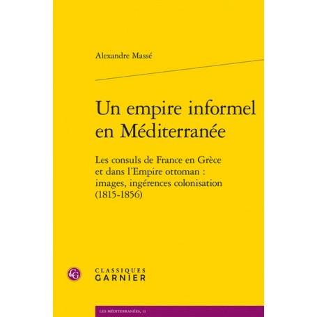 Un empire informel en Méditerranée