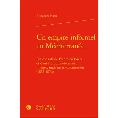 Un empire informel en Méditerranée