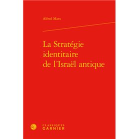 La Stratégie identitaire de l'Israël antique