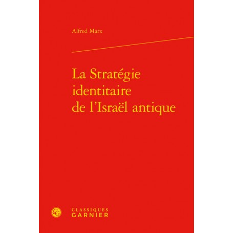 La Stratégie identitaire de l'Israël antique