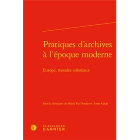 Pratiques d'archives à l'époque moderne