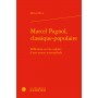 Marcel Pagnol, classique-populaire