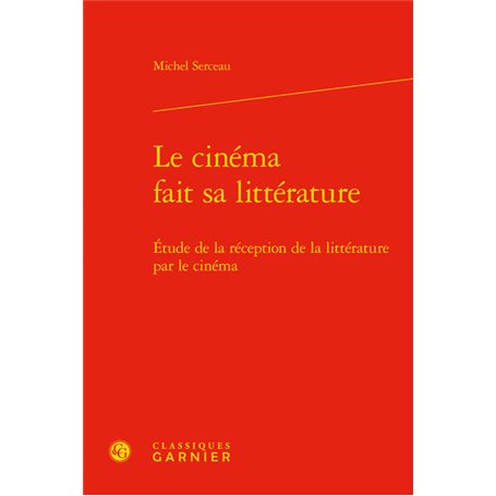 Le cinéma fait sa littérature